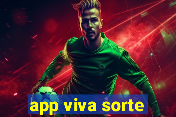 app viva sorte